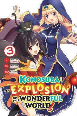 Konosuba, Експлозия в този прекрасен свят! Том 3 Konosuba, Експлозия в този прекрасен свят! Том 3