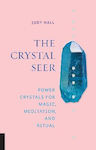The Crystal Seer, Cristale de putere pentru magie, meditație și ritualuri