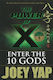 Power of X, Enter the 10 Gods