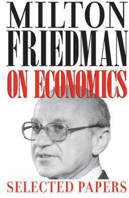 Milton Friedman on Economics