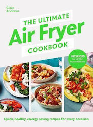 The Ultimate Air Fryer Cookbook