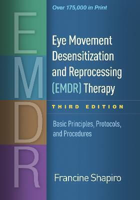 Eye Movement Desensitization and Reprocessing (EMDR) Therapy Eye Movement Desensitization and Reprocessing (EMDR) Therapy