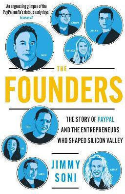 The Founders, Elon Musk, Peter Thiel și povestea PayPal