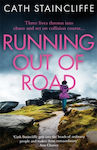 Running out of Road