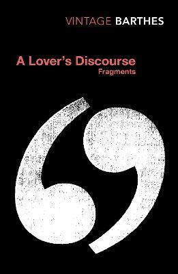 A Lover's Discourse, Fragmente