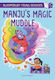 Manju's Magic Muddle, A Bloomsbury Young Reader