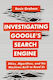 Investigating Google's Search Engine