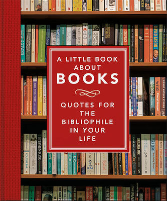 A Little Book About Books, Quotes for the Bibliophile in Your Life