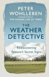 The Weather Detective, Rediscovering Nature's Secret Signs