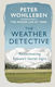 The Weather Detective, Rediscovering Nature's Secret Signs