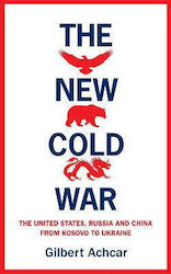 The New Cold War, Die USA, Russland und China - vom Kosovo bis zur Ukraine