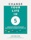 Change Your Life in Five