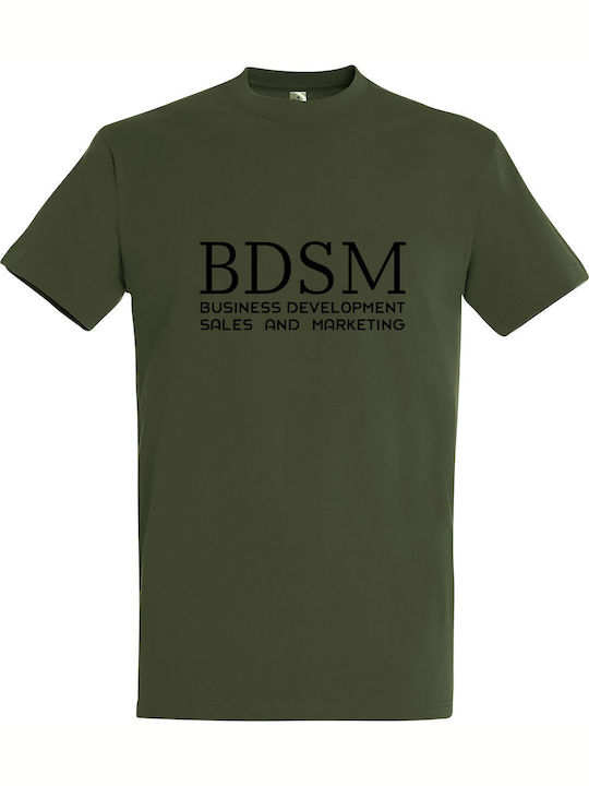 Tricou unisex "BDSM Business Development Sales and Marketing" Army