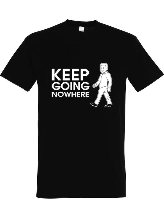 T-shirt Unisex " Keep Going Nowhere " Black