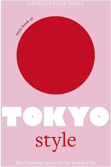 Little Book of Tokyo Style Little Book of Tokyo Style