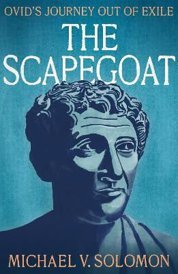 The Scapegoat, Ovid's Journey Out of Exile