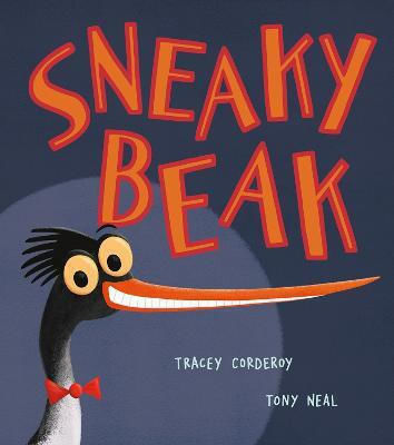 Sneaky Beak Sneaky Beak