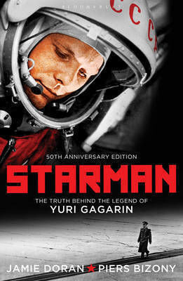 Starman, Истината зад легендата за Юрий Гагарин Starman, Истината зад легендата за Юрий Гагарин