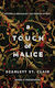 A Touch of Malice