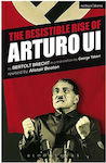 The Resistible Rise of Arturo Ui