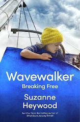 Wavewalker, Breaking Free