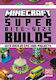 Minecraft Super Bite-Size Builds