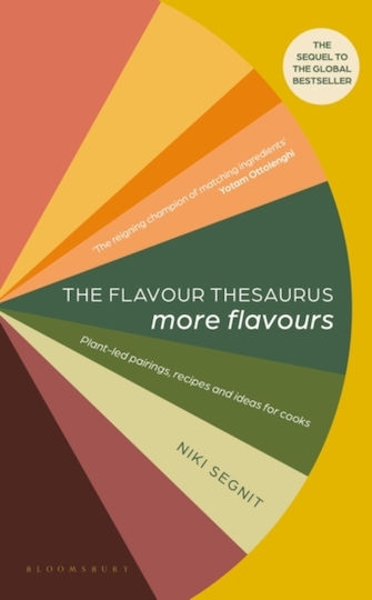 The Flavour Thesaurus , Plant-led Pairings, Recipes and Ideas for Cooks