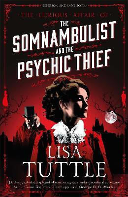 The Somnambulist and the Psychic Thief, Jesperson and Lane Book I The Somnambulist and the Psychic Thief, Jesperson and Lane Book I