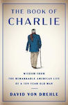 The Book of Charlie, Wisdom from the Remarkable American Life of a 109-Year-Old Man