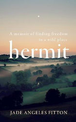 Hermit, Memorii despre găsirea libertății într-un loc sălbatic
