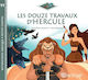 Les Douze Travaux Dhercule