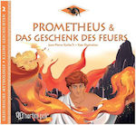 Prometheus und das Geschenk Des Feuers, Greek Mythology - Short Stories No2