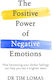 The Positive Power of Negative Emotions