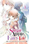 Sugar Apple Fairy Tale, The Silver Sugar Master and the Ivory Aristocrat Vol. 3