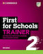 First for Schools Trainer 2, Six Practice Tests...