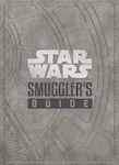 Star Wars - Smuggler's Guide (Hardcover)