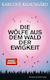 Die Wölfe Aus Dem Wald Der Ewigkeit