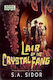 Lair of the Crystal Fang