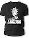 Frisky I'm Not Arguing T-shirt Rick und Morty Schwarz