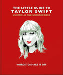 The Little Guide to Taylor Swift