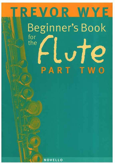 Novello Trevor Wye - A Beginner's Book For The Flute Part Two pentru Instrumente de suflat