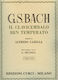 Curci J.s.bach - Il Clavicembalo Ben Temperato / Volume I Sheet Music for Piano