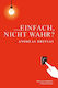 Einfach, Nicht Wahr?