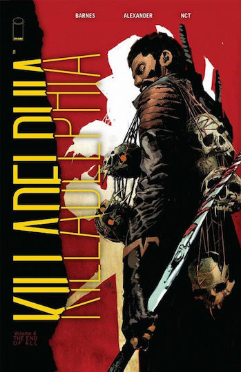 Killadelphia, Volume 4: The End of All PB Killadelphia, Volume 4: The End of All PB
