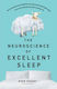 The Neuroscience of Excellent Sleep