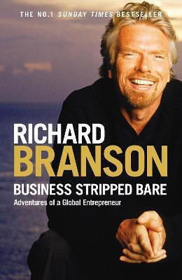 Business Stripped Bare Business Stripped Bare
