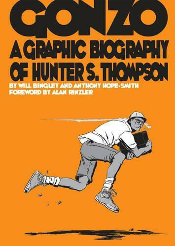 Gonzo, Hunter S.Thompson Biography