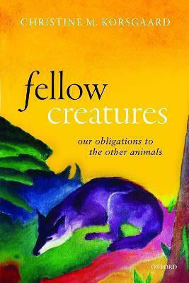 Fellow Creatures, Задълженията ни към другите животни