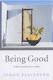 Being Good, A Short Introduction to Ethics