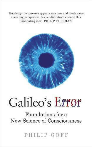 Galileo's Error, Основи на нова наука за съзнанието